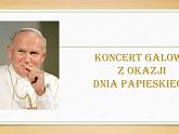 Koncert Galowy z Okazji XVI Dnia Papieskiego